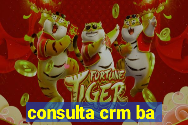 consulta crm ba